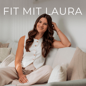 Podcast Fit mit Laura - Body Mind Food