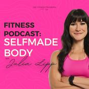 Podcast Selfmade Body - der Female Fitness Podcast für Frauen, die dranbleiben