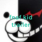 Podcast fnaf kid trailer