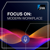 Podcast FOCUS ON: Modern Workplace