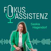 Podcast Fokus Assistenz - von Saskia Hagendorf