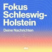 Podcast Fokus Schleswig-Holstein – täglich in 5 Minuten informiert