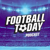 Podcast Football Today Podcast