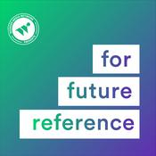 Podcast For Future Reference