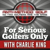 Podcast For Serious Golfers Only | We're Taking Charge Of Your Golf Improvement |