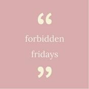 Podcast Forbidden Fridays