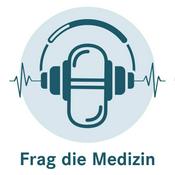 Podcast Frag die Medizin