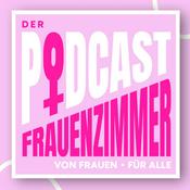 Podcast Frauenzimmer - Der Podcast