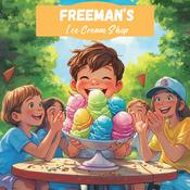 Podcast Freeman’s Ice Cream Shop