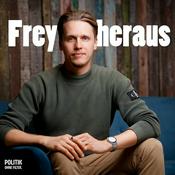 Podcast Frey heraus: Klartext Politik