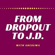 Podcast From Dropout to J.D.