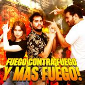 Podcast Fuego Contra Fuego y Más Fuego