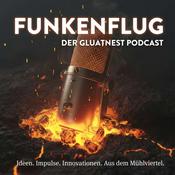 Podcast Funkenflug der GLUATNEST-Podcast
