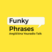Podcast Funky Phrasals – Angličtina Youradio Talk