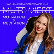 Podcast Kathrin-Motivation-Entwicklung | MUTTI-VIERT.DICH