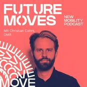 Podcast FUTURE MOVES - New Mobility Podcast