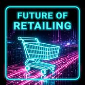 Podcast Future of Retailing