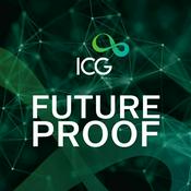 Podcast Future Proof – The Podcast by ICG