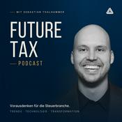 Podcast Future Tax Podcast: Trends. Technologie. Transformation.
