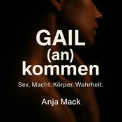 Podcast GAIL (an) kommen