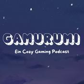 Podcast Gamurumi - Ein cozy Gaming Podcast