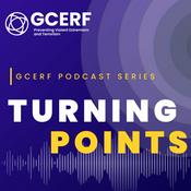 Podcast GCERF's Podcast - Turning Points