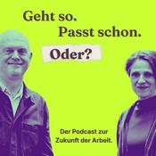 Podcast Geht so. Passt schon. Oder?