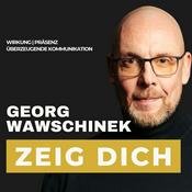 Podcast Georg Wawschinek | Zeig Dich