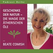 Podcast Geschenke der Natur - die Magie der ätherischen Öle