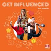 Podcast Get Influenced