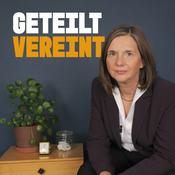 Podcast Geteilt vereint