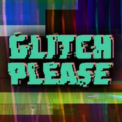 Podcast Glitch Please