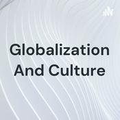 Podcast Globalization And Culture