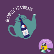 Podcast Globule Franglais