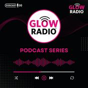 Podcast GLOW RADIO PODCAST SERIES