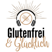 Podcast Glutenfrei & Glücklich - by maryfragen