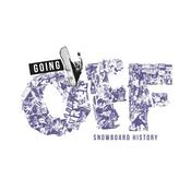 Podcast Going Off Snowboard History Podcast