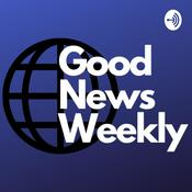 Podcast Good News Weekly with Liam and Jonathan