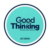 Podcast Good Thinking: Positive Affirmations
