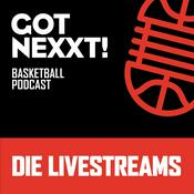 Podcast Got Nexxt! … Live und Uncut – die NBA-Livefragenstreams