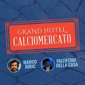 Podcast Grand Hotel Calciomercato Podcast