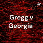 Podcast Gregg v Georgia