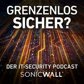 Podcast Grenzenlos sicher? – Der IT Security Podcast von SonicWall