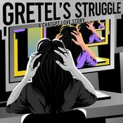 Podcast Gretel's Struggle