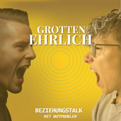 Podcast Grottenehrlich - Der Podcast