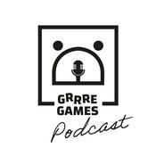 Podcast GRRRE Games Podcast