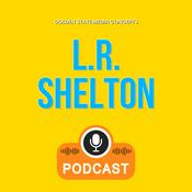 Podcast GSMC Classics: L.R. Shelton