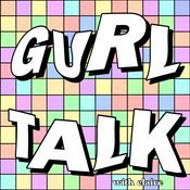 Podcast gurl talk