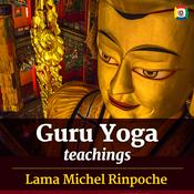 Podcast Guru Yoga  - teachings with Lama Michel Rinpoche