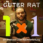 Podcast Guter Rat 1x1 – ein Podcast über Rückverteilung